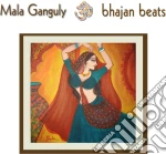 Mala Ganguly - Bhajan Beats cd