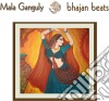 Mala Ganguly - Bhajan Beats cd