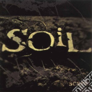 Soil - Scars cd musicale di SOIL