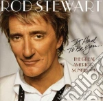 Rod Stewart - It Had To Be You - The Great American Song Book cd