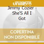 Jimmy Cozier - She'S All I Got cd