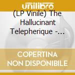 (LP Vinile) The Hallucinant Telepherique - Absorbed By The Forest vinile