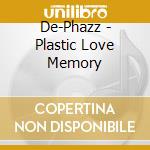 De-Phazz - Plastic Love Memory cd musicale di DE-PHAZZ
