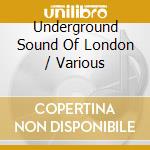 Underground Sound Of London / Various cd
