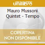 Mauro Mussoni Quintet - Tempo cd