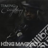 King Magnetic - Timing Is Everything cd
