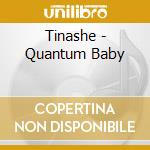 Tinashe - Quantum Baby cd
