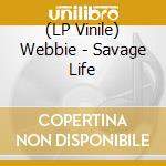 (LP Vinile) Webbie - Savage Life vinile