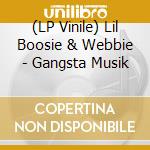 (LP Vinile) Lil Boosie & Webbie - Gangsta Musik vinile