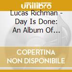 Lucas Richman - Day Is Done: An Album Of Lullabies cd