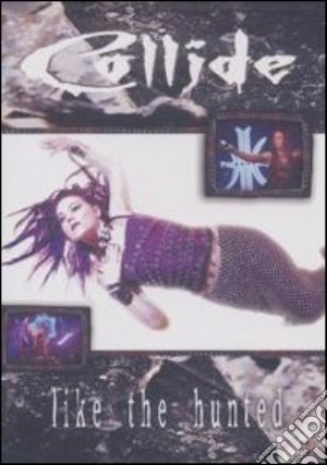 (Music Dvd) Collide - Like The Hunted cd musicale