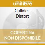 Collide - Distort cd