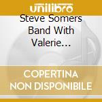 Steve Somers Band With Valerie Barrymore - Blue Condition cd