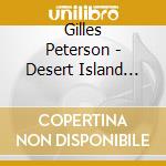 Gilles Peterson - Desert Island Mix cd