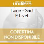 Laine - Sant E Livet cd