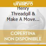 Henry Threadgill & Make A Move - Everybodys Mouth'S A Book cd