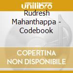 Rudresh Mahanthappa - Codebook cd musicale di RUDRESH MAHANTHAPPA