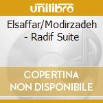 Elsaffar/Modirzadeh - Radif Suite cd musicale di ELSAFFAR/MODIRZADEH
