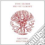 Steve Coleman - Functional Arrhythmias