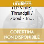 (LP Vinile) Threadgill / Zooid - In For A Penny, In For A Pound (2 Lp)