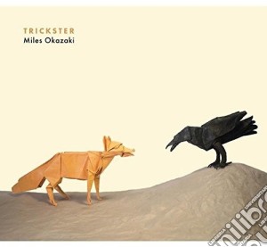Miles Okazaki - Trickster cd musicale di Miles Okazaki