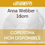 Anna Webber - Idiom cd musicale
