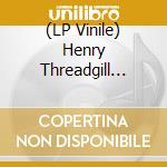 (LP Vinile) Henry Threadgill Feat. Liberty Ellm - Cut You Where You Was vinile