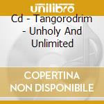 Cd - Tangorodrim - Unholy And Unlimited cd