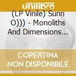 (LP Vinile) Sunn O))) - Monoliths And Dimensions (2 Lp)