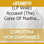 (LP Vinile) Accused (The) - Curse Of Martha Splatterhead vinile