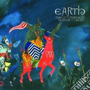 Earth - Angels Of Ii, Demons Oflight cd musicale di Earth