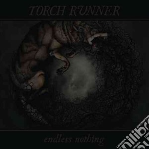 Torch Runner - Endless Nothing cd musicale di Runner Torch