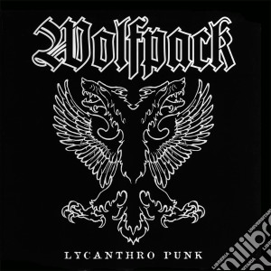 (LP Vinile) Wolfpack - Lycanthro Punk lp vinile di Wolfpack