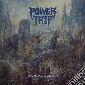Power Trip - Nightmare Logic cd musicale di Power Trip