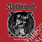 Wolfbrigade - Run With The Hunted cd