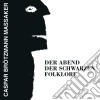 (LP Vinile) Caspar Brotzmann Massaker - Der Abend Der Schwarzenfolklore cd