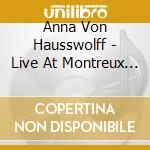 Anna Von Hausswolff - Live At Montreux Jazz Festival cd musicale