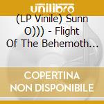 (LP Vinile) Sunn O))) - Flight Of The Behemoth (2 Lp) lp vinile
