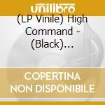 (LP Vinile) High Command - (Black) Eclipse Of The Dual Moons lp vinile