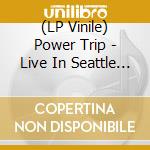 (LP Vinile) Power Trip - Live In Seattle 05.28.2018 (Orange/Black) lp vinile