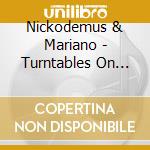 Nickodemus & Mariano - Turntables On The Hudson Six Remix cd