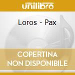 Loros - Pax cd