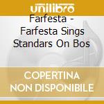 Farfesta - Farfesta Sings Standars On Bos cd