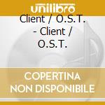 Client / O.S.T. - Client / O.S.T. cd