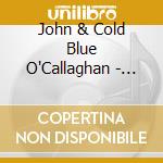 John & Cold Blue O'Callaghan - Subculture cd