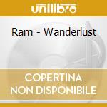 Ram - Wanderlust cd