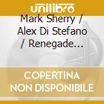 Mark Sherry / Alex Di Stefano / Renegade System - Outburst Presents Prism Volume 4 cd