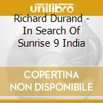 Richard Durand - In Search Of Sunrise 9 India cd