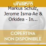 Markus Schulz, Jerome Isma-Ae & Orkidea - In Search Of Sunrise 15 (3 Cd) cd