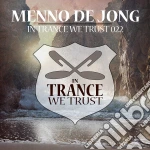 Menno De Jong - In Trance We Trust 022 cd
